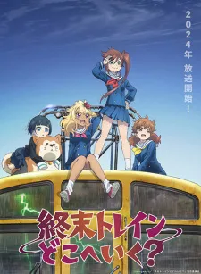 Shuumatsu Train Doko e Iku? poster